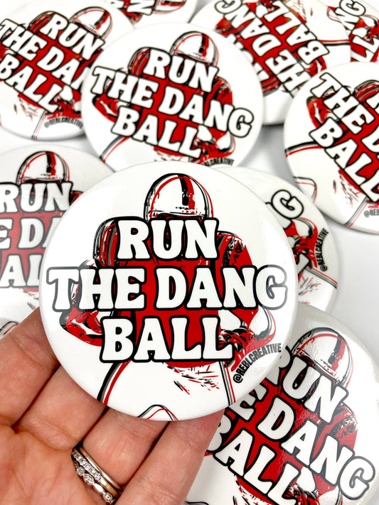 REBL Creative - Run The Dang Ball - Red and Black - Game Day Button