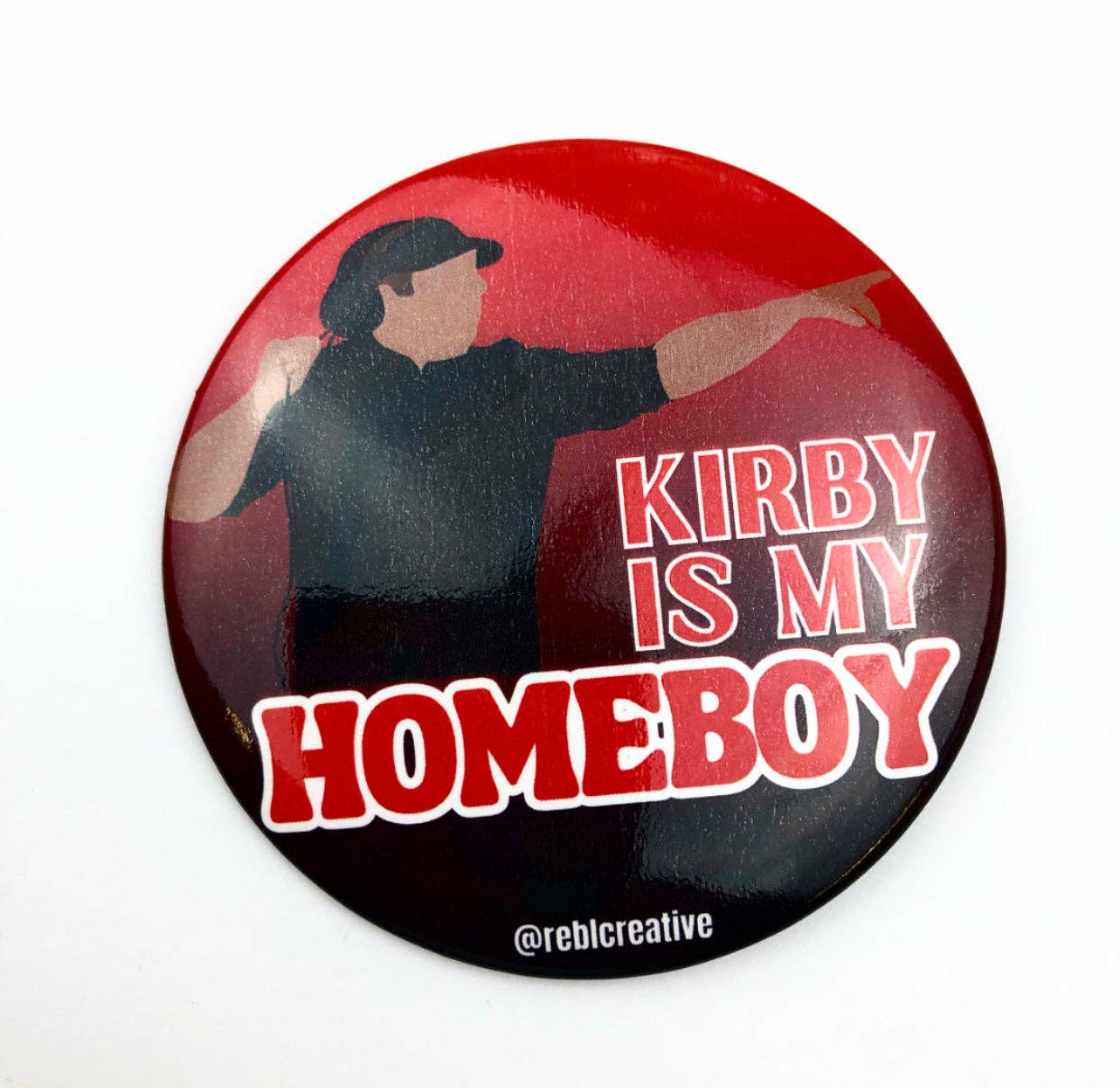 GAME DAY BUTTON- Kirby is my Homeboy