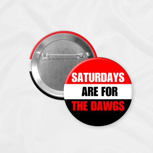 GameDayDrips - Georgia Game Day Button | For The Dawgs: 2.25”