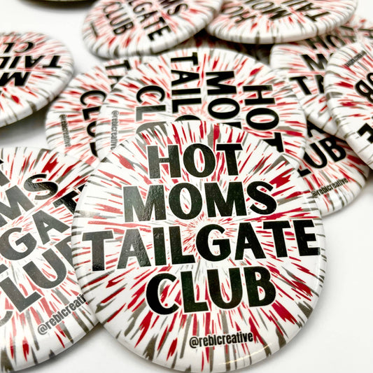 REBL Creative - Hot Moms Tailgate Club - Red/Grey/Black - Game Day Button