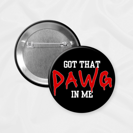 GameDayDrips - Georgia Game Day Button | That Dawg In Me: 2.25”