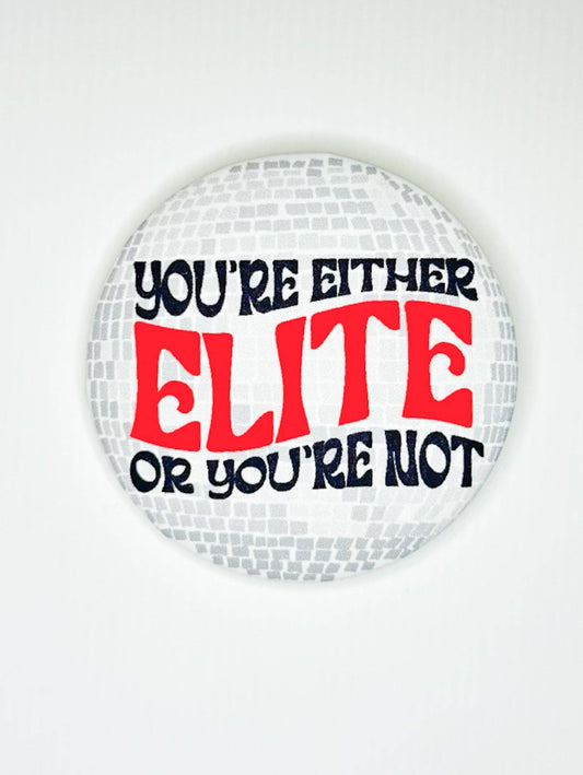 Thanks For Everything - Elite Disco Button