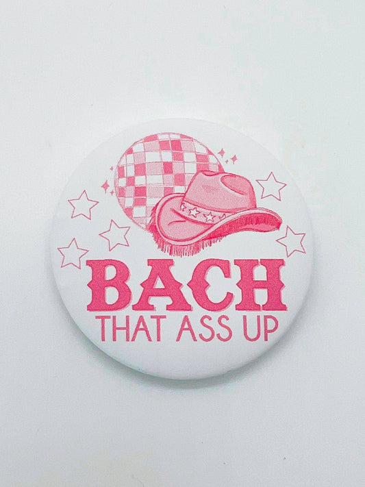 Bach That Ass Up Button