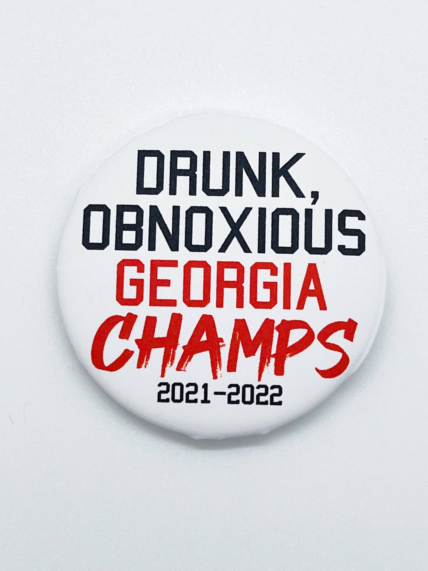 Thanks For Everything - Drunk Obnoxious Champs Button